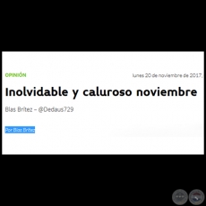 INOLVIDABLE Y CALUROSO NOVIEMBRE - Por BLAS BRÍTEZ - Lunes, 20 de noviembre 2017